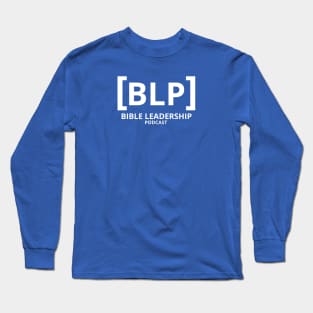 Bible Leadership Podcast (White Logo) Long Sleeve T-Shirt